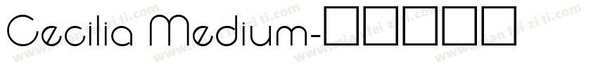 Cecilia Medium字体转换
